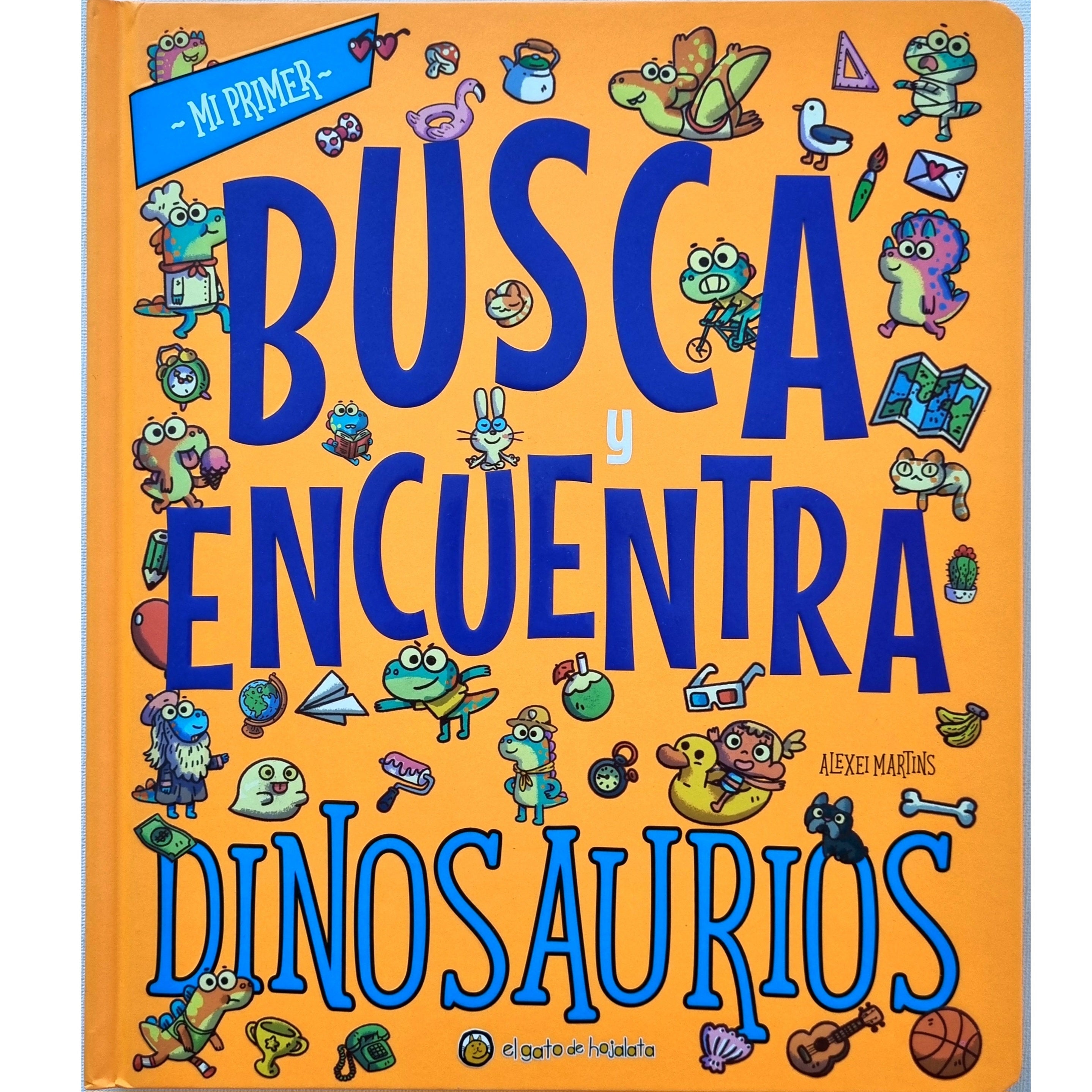 Dinosaurios. Mi primer busca y encuentra Dinosaurios. Mi primer busca y encuentra